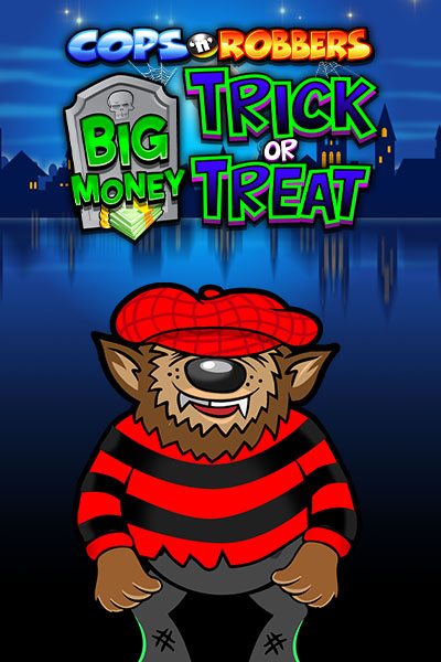 Cops N Robbers Big Money Trick Or Treat