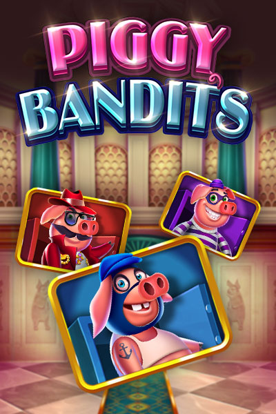 Piggy Bandits