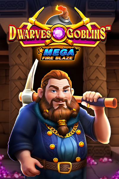 Mega Fire Blaze: Dwarves and Goblins