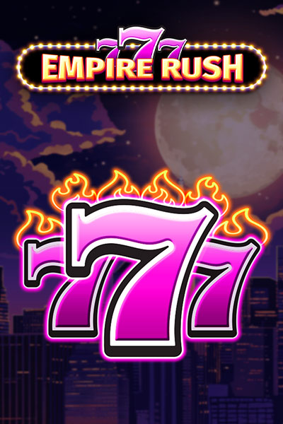 777 - Empire Rush