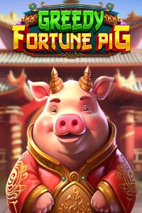 Greedy Fortune Pig